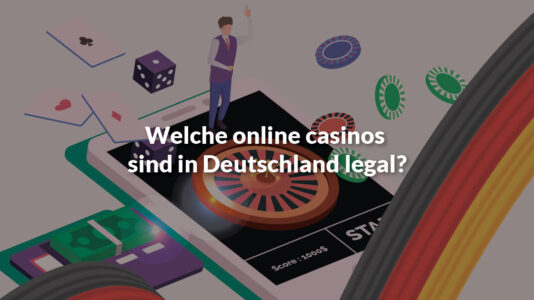 Welche online casinos sind in deutschland legal?