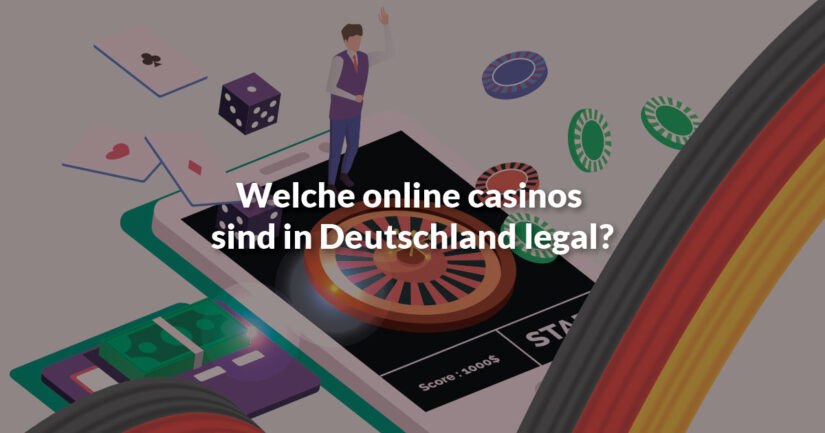 Welche online casinos sind in deutschland legal?